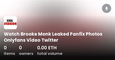 brook monk fanfix leaked|Brooke Monk Porn & Sex Reels